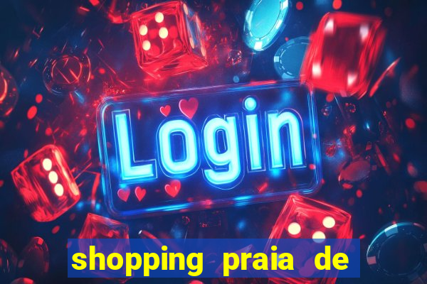 shopping praia de belas cinema